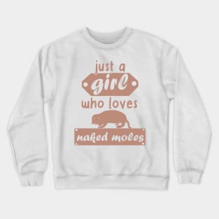 Girls women naked mole rat love cute rodents Crewneck Sweatshirt